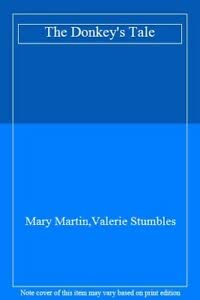 The Donkey's Tale (9780304315710) by Martin, Mary; Stumbles, Valerie