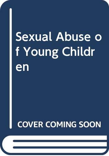 Beispielbild fr Sexual Abuse of Young Children: Evaluation and Treatment zum Verkauf von Anybook.com