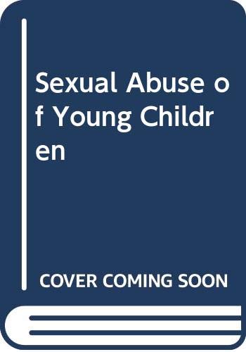 Imagen de archivo de Sexual Abuse of Young Children: Evaluation and Treatment a la venta por Goldstone Books