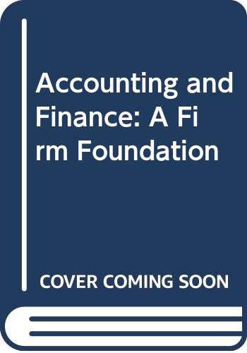 9780304316410: Accounting and Finance: A Firm Foundation