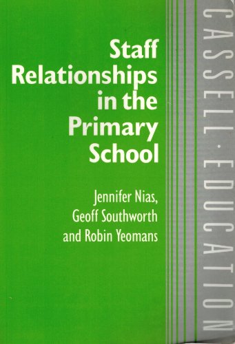 Staff Relationships in the Primary School: A Study of Organizational Cultures