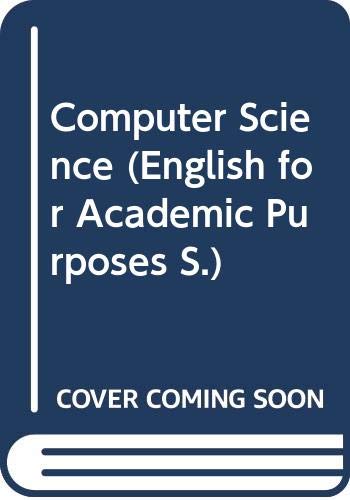 9780304317622: Computer Sciences: Students' Book (English for Academic Purposes Series)
