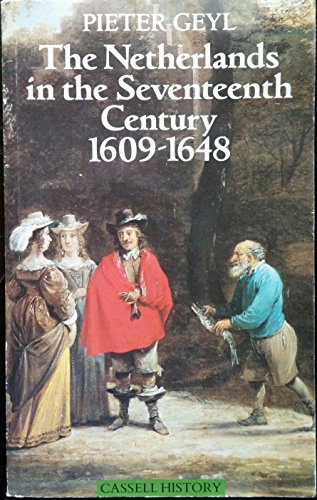 Beispielbild fr The Netherlands in the Seventeenth : 1609-1648 Century zum Verkauf von Better World Books