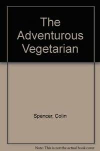 Beispielbild fr The Adventurous Vegetarian zum Verkauf von WorldofBooks