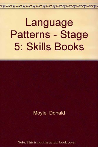 Language Patterns - Stage 5: Skills Books: Skills Book (9780304318278) by Donald Moyle