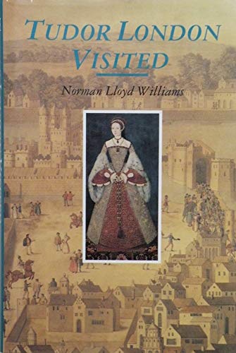 Beispielbild fr Tudor London Visited, 1553-58 zum Verkauf von WorldofBooks