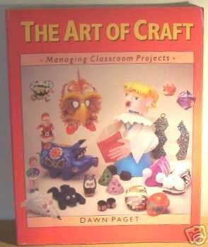 Beispielbild fr The Art of Craft: A Handbook of Children's Crafts zum Verkauf von AwesomeBooks