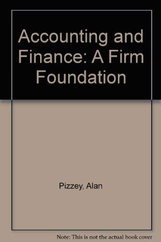 Imagen de archivo de Accounting and Finance: A Firm Foundation a la venta por WorldofBooks