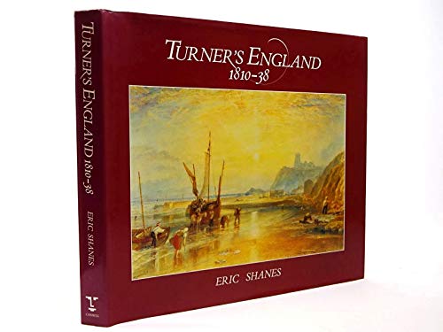 9780304319534: Turner's England, 1810-38
