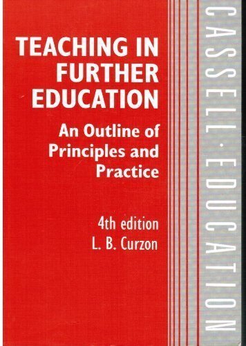 Beispielbild fr Teaching in Further Education: An Outline of Principles and Practice zum Verkauf von Cambridge Rare Books