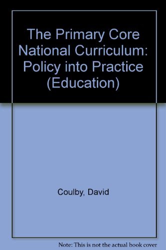 Stock image for Primary Core Curriculum: Policy into Practice (Education) for sale by Cambridge Rare Books