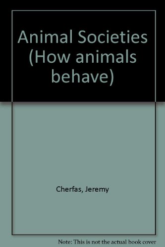 9780304319749: Animal Societies (How animals behave)