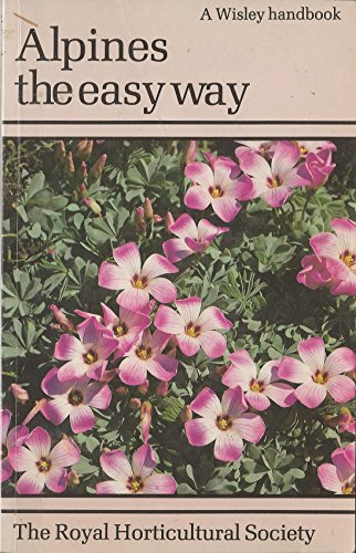 Imagen de archivo de Alpines the Easy Way (Wisley S.) a la venta por CHARLES BOSSOM
