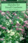 Beispielbild fr Shrubs for Small Gardens zum Verkauf von Better World Books