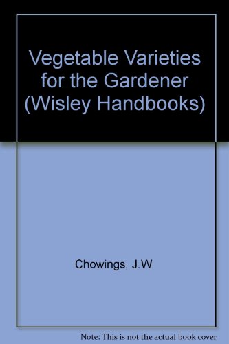 Vegetable Varieties for the Gardener
