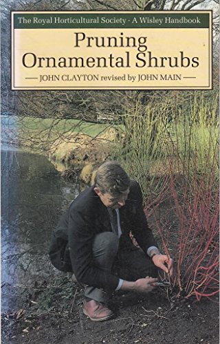 9780304320233: Pruning Ornamental Shrubs (Wisley Handbooks)