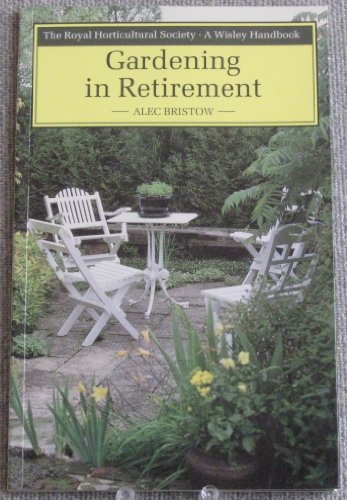Stock image for Gardening in Retirement (Wisley Handbooks) for sale by Wonder Book