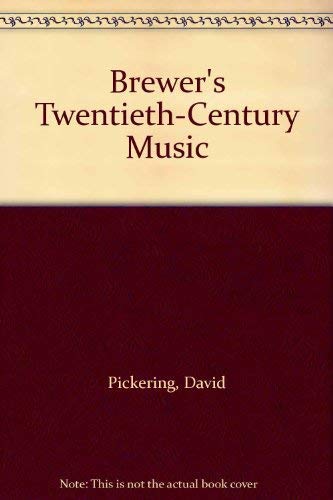 Stock image for Brewer's Twentieth-Century Music for sale by Better World Books