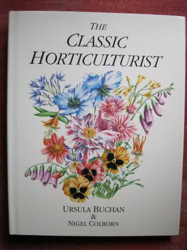 Imagen de archivo de The Classic Horticulturalist a la venta por Better World Books