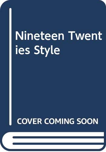 Beispielbild fr The Nineteen Twenties Style zum Verkauf von Better World Books