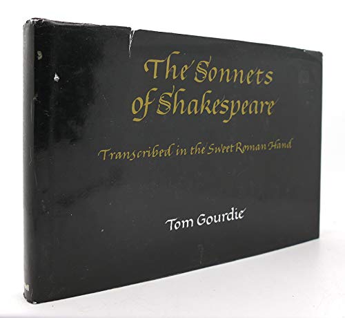 The Sonnets of Shakespeare: Transcribed in the Sweet Roman Hand (9780304321711) by Gourdie, Tom