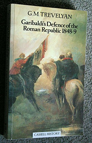 Beispielbild fr GARIBALDI'S DEFENCE OF THE ROMAN REPUBLIC 1848-1849 zum Verkauf von FESTINA  LENTE  italiAntiquariaat