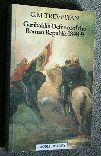 Stock image for Garibaldi's Defence of the Roman Republic 1848-9 (Cassell History) for sale by HPB-Diamond