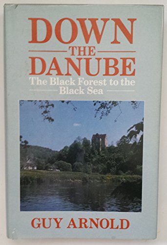 Stock image for Down the Danube for sale by WorldofBooks