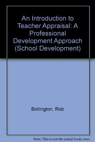 Introduction to Teacher Appraisal: A Professional Development Approach (School Development Series) (9780304322527) by Bollington, Rob; Hopkins, David; West, Mel
