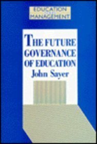 Beispielbild fr The Future Governance of Education (Education Management S.) zum Verkauf von AwesomeBooks