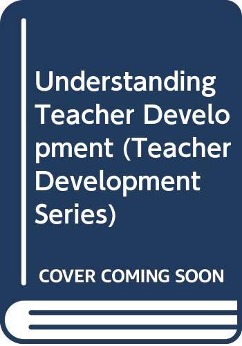Imagen de archivo de Understanding Teacher Development a la venta por Better World Books