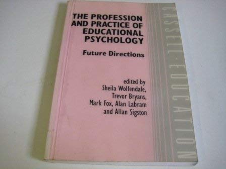 Beispielbild fr Profession and Practice of Educational Psychology: Future Directions zum Verkauf von WorldofBooks