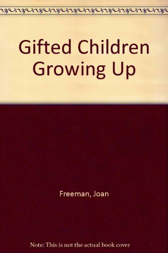 9780304324088: Gifted Children Growing Up