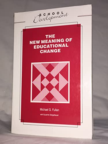Beispielbild fr The New Meaning of Educational Change (School development) zum Verkauf von WorldofBooks