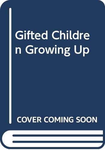 9780304324286: Gifted Children Grow Up