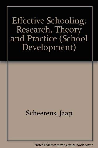 9780304325092: Effective Schooling: Research, Theory and Practice (School Development)