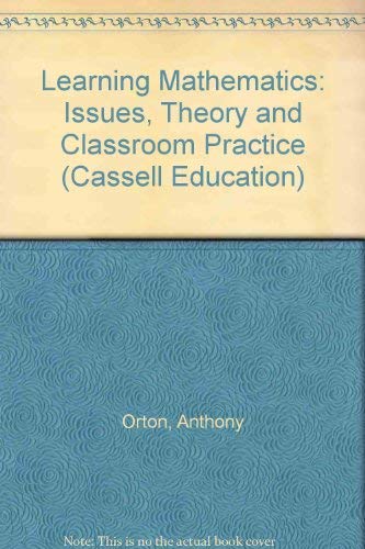 9780304325535: Learning Mathematics: Issues, Theory and Classroom Practice (Cassell Education)