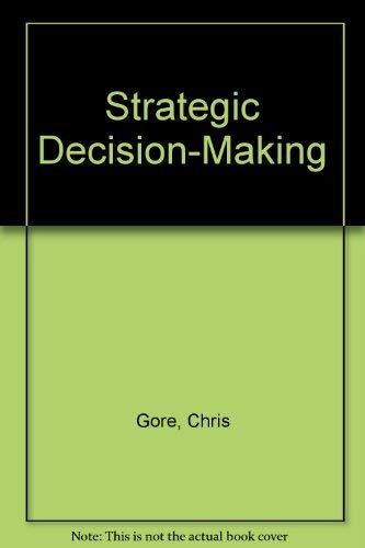 Stock image for Strategic Decision Making for sale by Better World Books