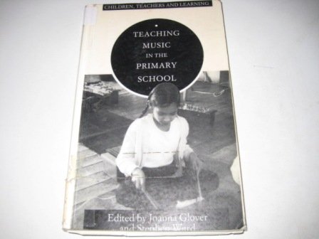 Imagen de archivo de Teaching Music in the Primary School: A Guide for Primary Teachers a la venta por Basi6 International