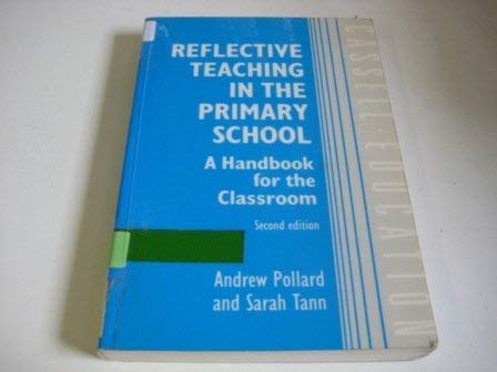 Imagen de archivo de Reflective Teaching in the Primary School: A Handbook for the Classroom (Cassell Education) a la venta por AwesomeBooks