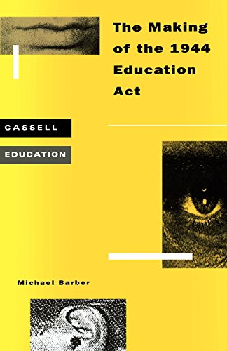 Beispielbild fr The Making of the 1944 Education Act (Cassell Education) zum Verkauf von Anybook.com