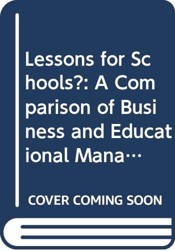 9780304327249: Lessons for Schools?: A Comparison of Business and Educational Management