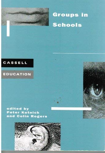 Stock image for Groups, Groupwork and Cooperation in School (v. 1) (Cassell Education) for sale by WorldofBooks
