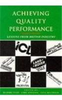 Imagen de archivo de Achieving Quality Performance: Lessons from British Industry a la venta por WorldofBooks