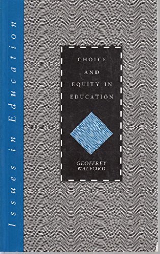 Stock image for Choice and Equity in Education (Issues in Education) for sale by medimops