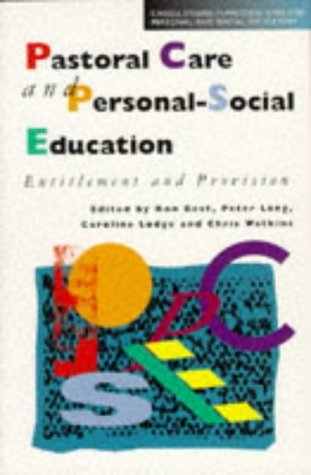 Stock image for Pastoral Care and Personal-Social Education: Entitlement and Provision (Cassell Studies in Pastoral Care & Personal & Social Education) for sale by WorldofBooks