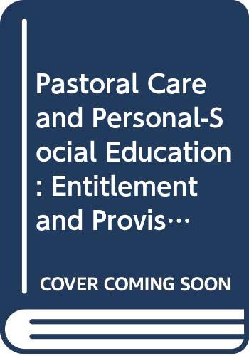 Beispielbild fr Pastoral Care and Personal-Social Education: Entitlement and Provision (Cassell Studies in Pastoral Care and Personal and Social Education) zum Verkauf von PAPER CAVALIER US