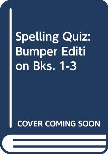 Beispielbild fr Spelling Quiz Book 1, 2, 3 : Bumper Edition: Bks. 1-3 zum Verkauf von WorldofBooks