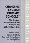 Beispielbild fr Changing English Primary Schools?: Impact of the Education Reform Act at Key Stage One (Cassell Education) zum Verkauf von AwesomeBooks