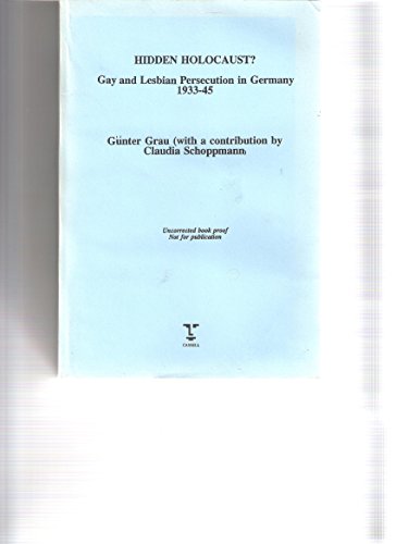 Beispielbild fr Hidden Holocaust?: Gay and Lesbian Persecution in Germany 1933-455 zum Verkauf von GoldBooks